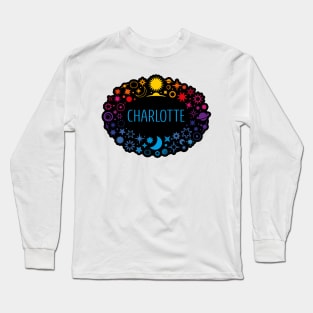 Charlotte name surrounded by space Long Sleeve T-Shirt